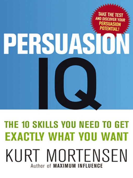 Title details for Persuasion IQ by Kurt Mortensen - Available